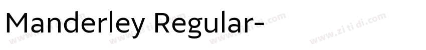 Manderley Regular字体转换 Manderley Regular字体转换
